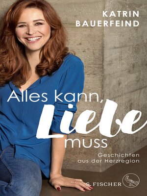 cover image of Alles kann, Liebe muss